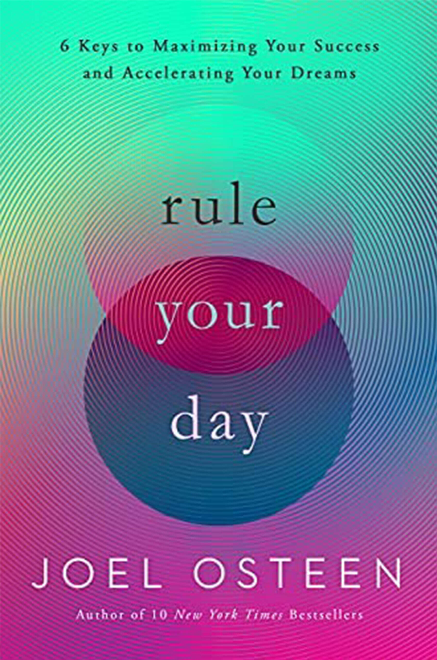 Rule Your Day by Joel Osteen
